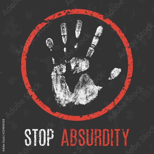 Conceptual vector illustration. Stop absurdity sign.