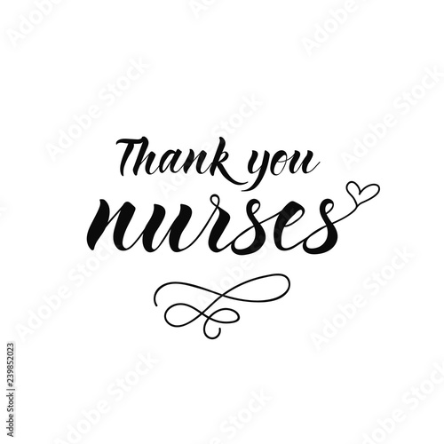 Thank you nurses. Hand drawn lettering background. Ink illustration.