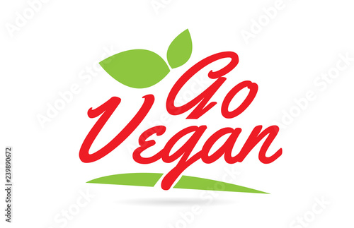 Go Vegan hand written word text for typography design in red