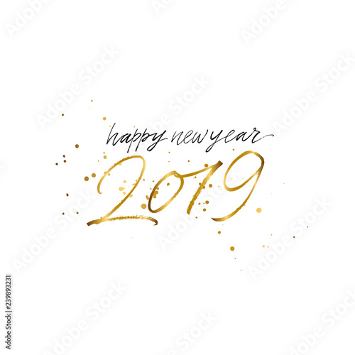 2019 Happy New Year gold text with golden splatter isolated on white background, hand painted letter, vector christmas lettering for holiday card, poster, banner, print, invitation, handwritten