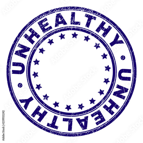 UNHEALTHY stamp seal imprint with grunge texture. Designed with circles and stars. Blue vector rubber print of UNHEALTHY caption with corroded texture.