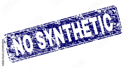 NO SYNTHETIC stamp seal print with grunge texture. Seal shape is a rounded rectangle with frame. Blue vector rubber print of NO SYNTHETIC tag with dust texture.