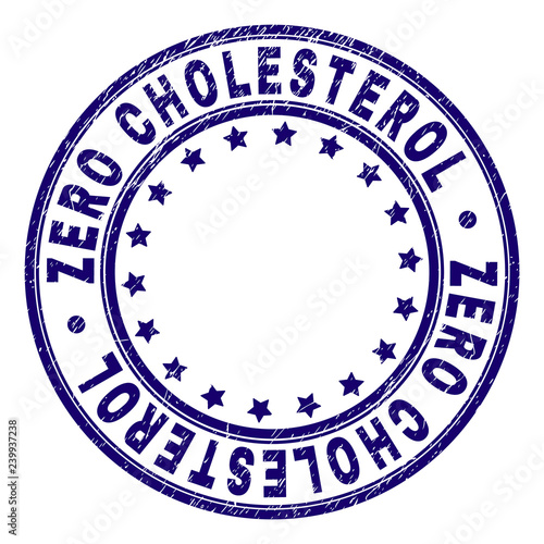 ZERO CHOLESTEROL stamp seal imprint with grunge texture. Designed with round shapes and stars. Blue vector rubber print of ZERO CHOLESTEROL label with retro texture.