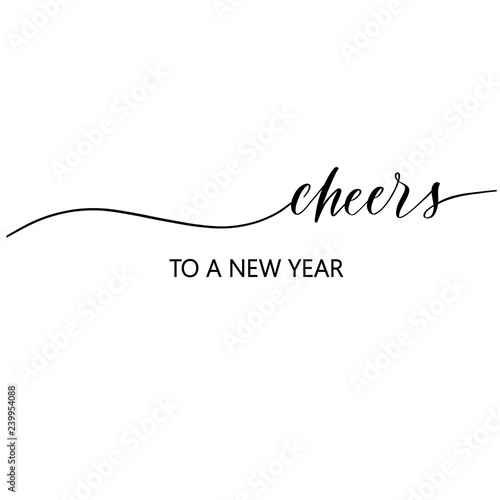 Fotomurale Cheers to a new year Hand Drawing Vector Lettering design.