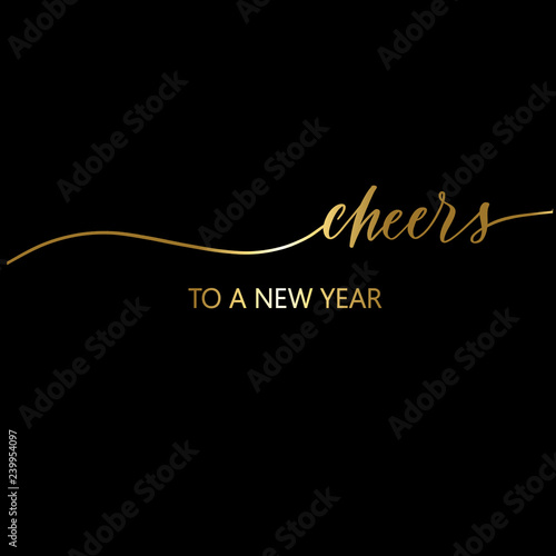 Cheers to a new year Hand Drawing gold Vector Lettering design.