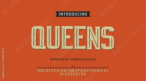 Queens typeface.For labels and different type designs