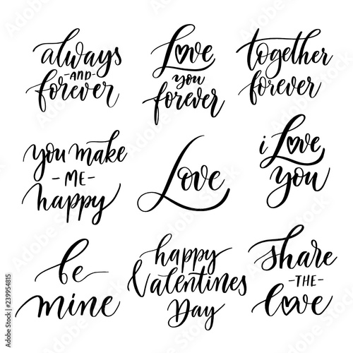 Vector set of hand lettering with love motivational phrases. Calligraphy inspirational quotes collection for valentine's day.
