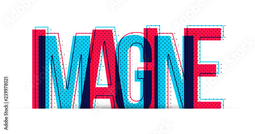 Imagine word vector. Creative illustration.