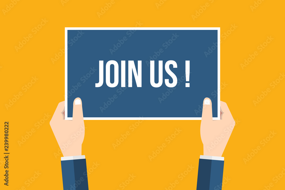 Hands holding placard with join us sign. Flat style vector illustration. Hands holding placard with join us sign. Flat style vector illustration.