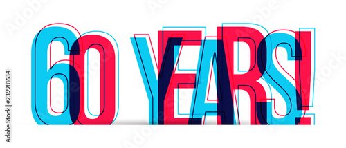 60 Years! Anniversary sign isolated on white background