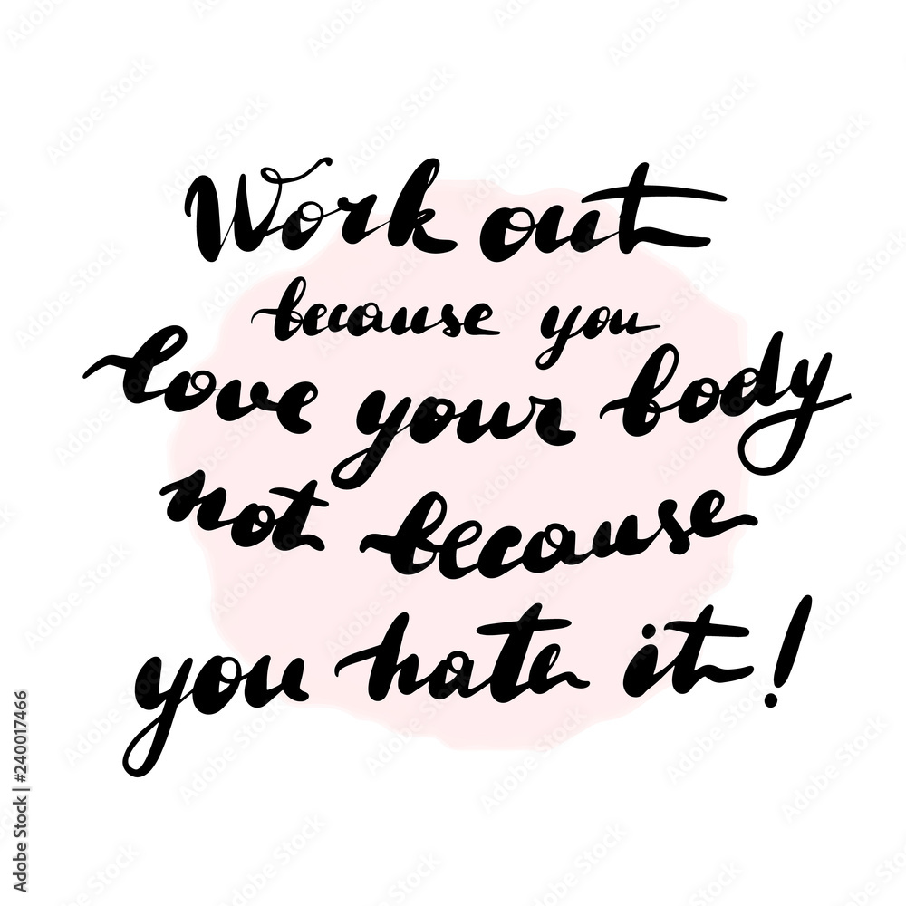 Lettering inscription work out because Lettering inscription work out because