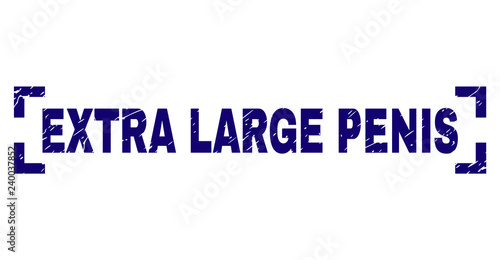 EXTRA LARGE PENIS text seal print with grunge texture. Text tag is placed between corners. Blue vector rubber print of EXTRA LARGE PENIS with scratched texture.