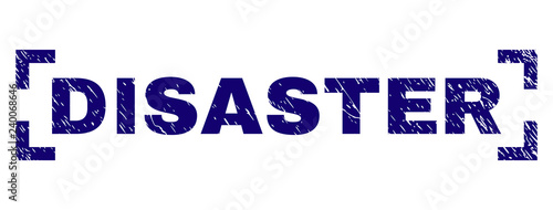 DISASTER title seal imprint with grunge texture. Text title is placed between corners. Blue vector rubber print of DISASTER with grunge texture.