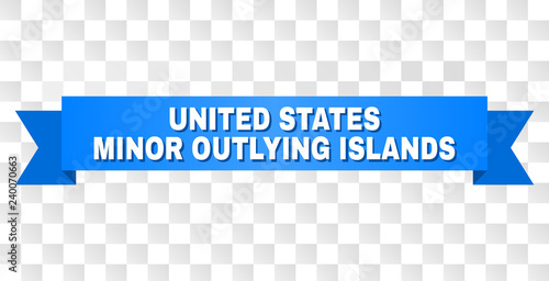 UNITED STATES MINOR OUTLYING ISLANDS text on a ribbon. Designed with white title and blue stripe. Vector banner with UNITED STATES MINOR OUTLYING ISLANDS tag on a transparent background.