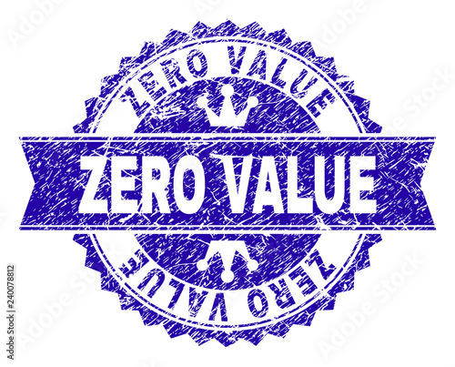 ZERO VALUE rosette seal imprint with grunge texture. Designed with round rosette, ribbon and small crowns. Blue vector rubber watermark of ZERO VALUE caption with grunge texture.