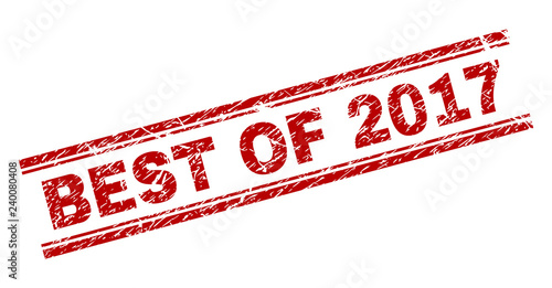 BEST OF 2017 seal print with corroded texture. Red vector rubber print of BEST OF 2017 caption with unclean texture. Text caption is placed between double parallel lines.