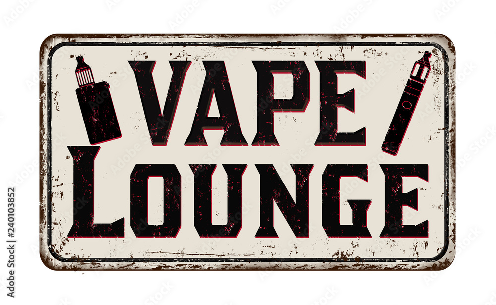 Vape lounge vintage rusty metal sign