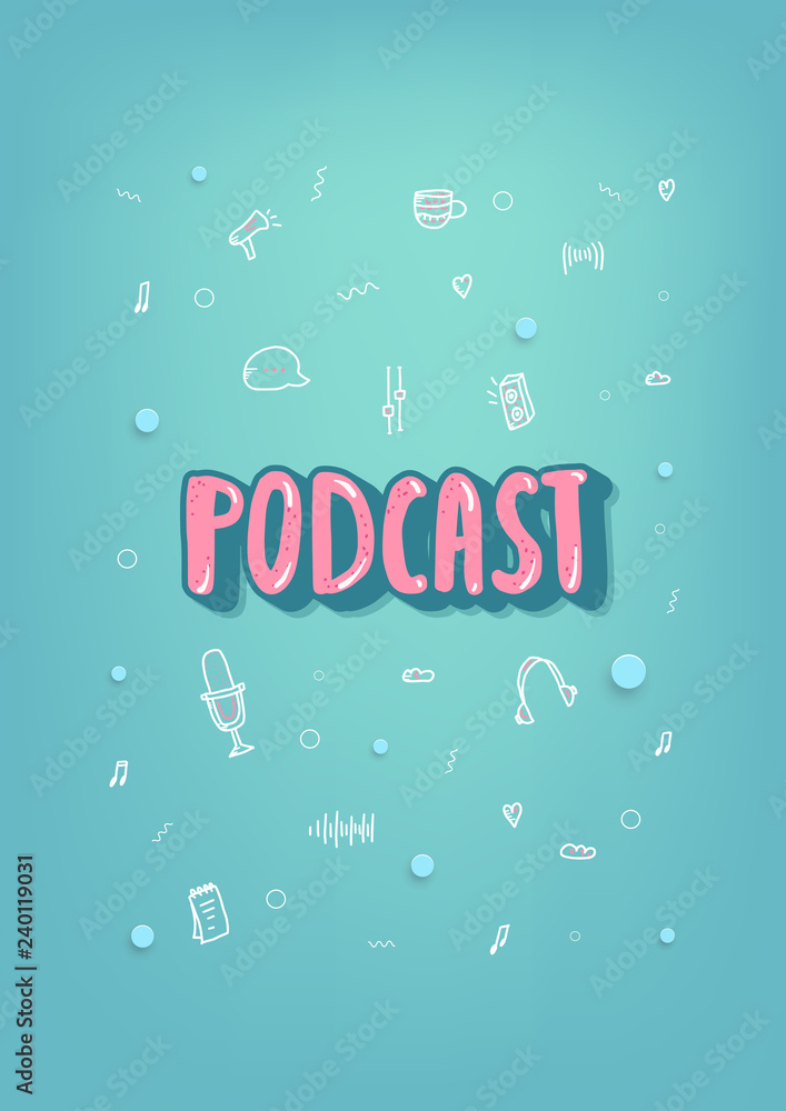 Fototapeta premium Podcast lettering with decoration. Vector design.