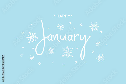 Happy January calligraphy inscription.  Vector illustration