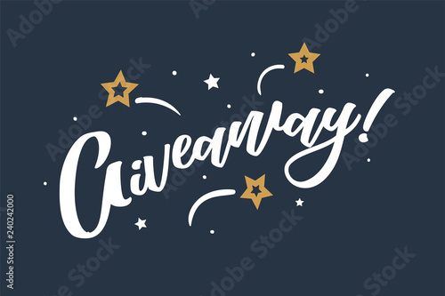Giveaway lettering card  banner. Beautiful greeting scratched calligraphy white text word stars. Hand drawn invitation print design. Handwritten modern brush blue background isolated vector