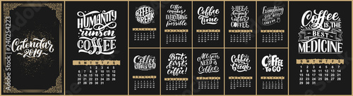 Vector calendar for months 2 0 1 9. Hand drawn lettering quotes for coffee shop design. Rough style