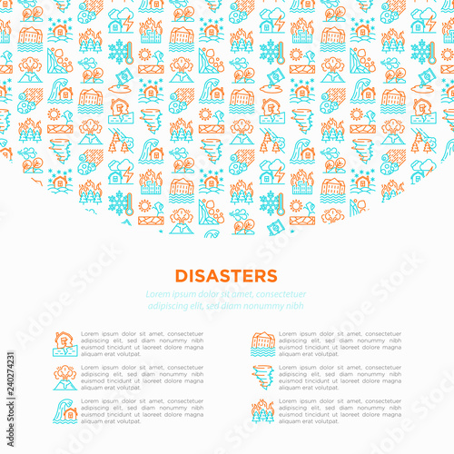 Disasters concept with thin line icons: earthquake, tsunami, tornado, hurricane, flood, landslide, drought, snowfall, eruption, thunderstorm, avalanche. Vector illustration, prine media template. photo