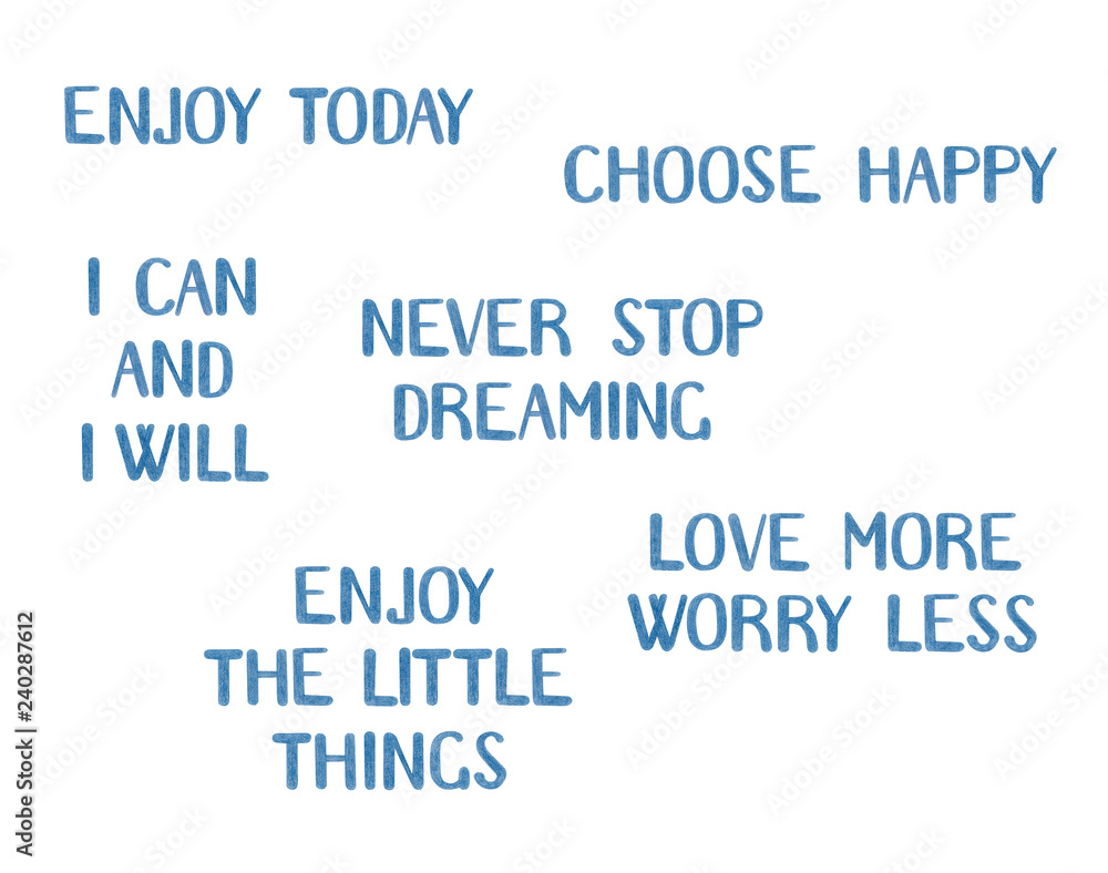 Hand drawn color pencil phrases about life and happiness. Lettering for card, poster, banner, scrapbook, home decor, print textile. Hand drawn color pencil phrases about life and happiness. Lettering for card, poster, banner, scrapbook, home decor, print textile.