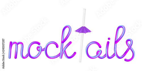 mocktails calligraphic colorful hand-drawn lettering text with reusable transparent glass straw and umbrella isolated on white background, stock vector illustration clip art