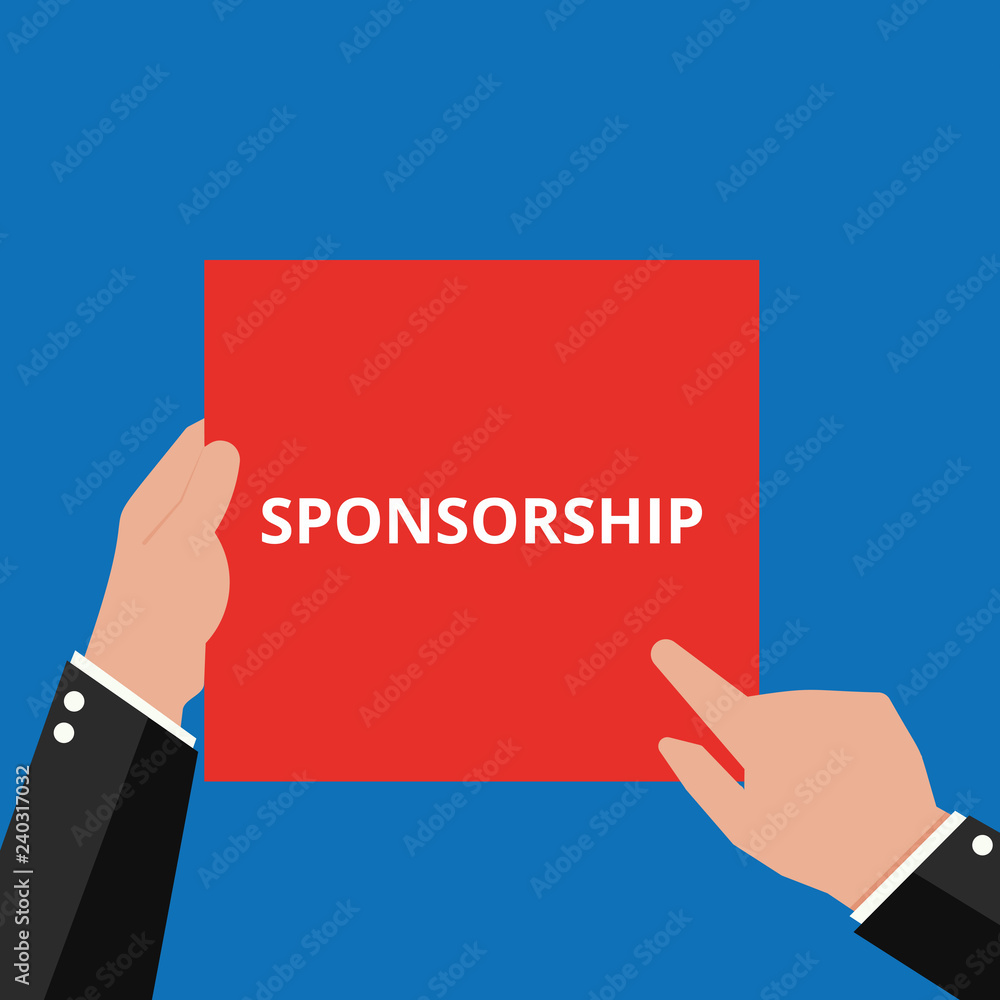 Text sign showing Sponsorship. Text sign showing Sponsorship.