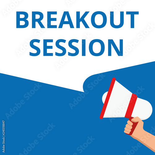 Text sign showing Breakout Session. © azvector