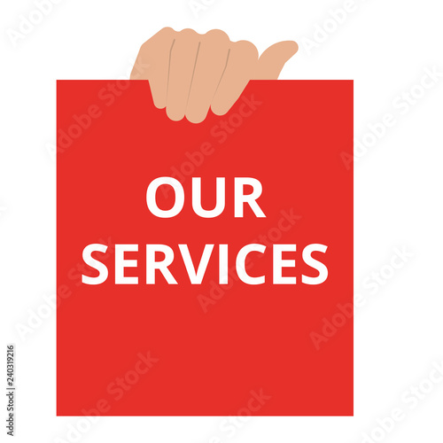 Text sign showing Our Services.