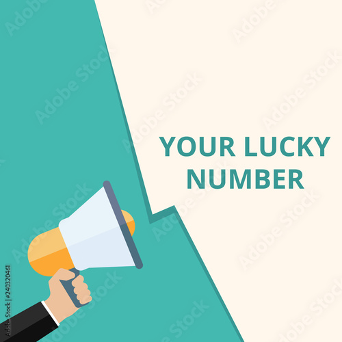 Text sign showing Your Lucky Number.
