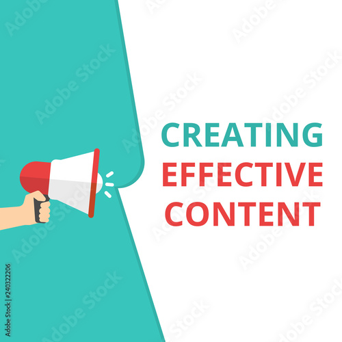 Text sign showing Creating Effective Content.