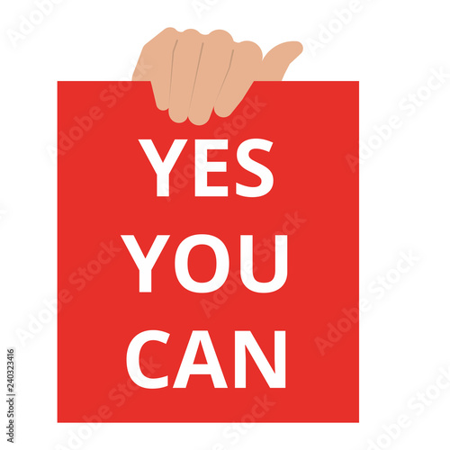 Text sign showing Yes You Can. photo