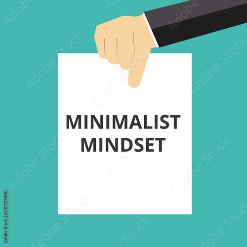 Conceptual writing showing Minimalist Mindset. © azvector