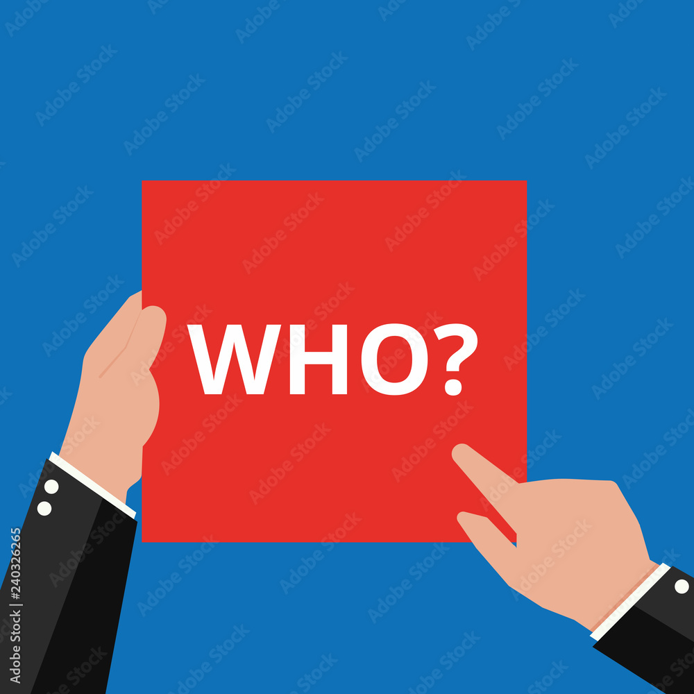 Text sign showing Who question. Text sign showing Who question.
