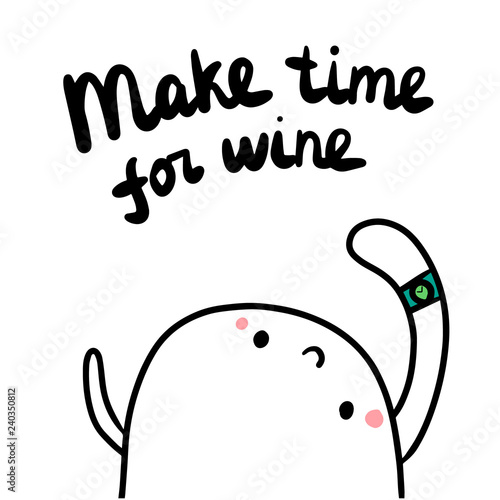 Make time for wine cute hand drawn illustration with marshmallow controlling time