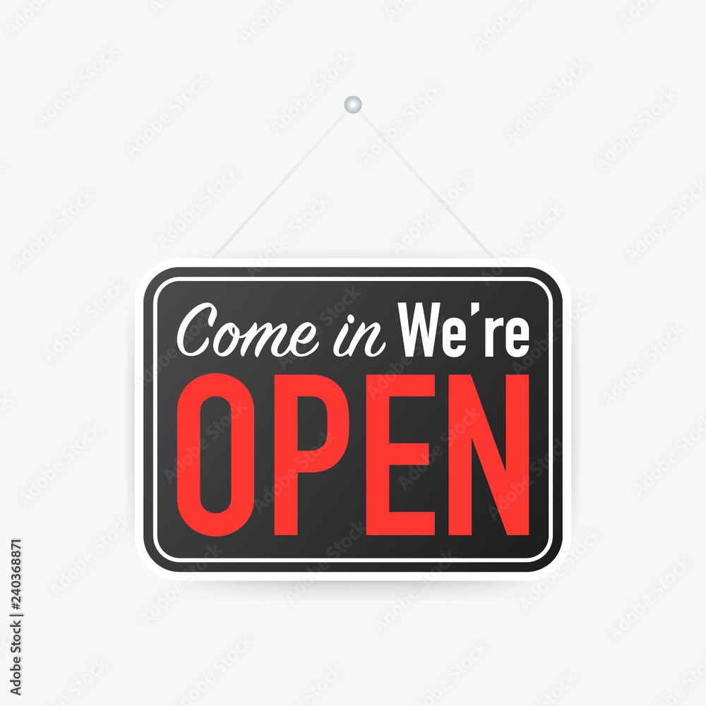 Come in we're open hanging sign on white background. Sign for door. Vector illustration. Come in we're open hanging sign on white background. Sign for door. Vector illustration.