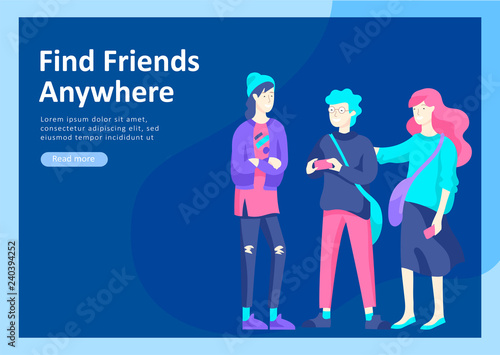 Landing page templates. Vector people happy friends character teenagers with gadgets are walking and chatting, meet new people, chat with old friends and make new. Colorful flat illustration