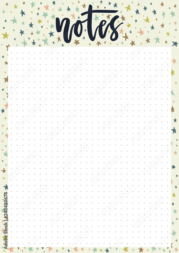 Cute A4 template for notes with lettering and decorative pastel background with stars. Vector print ready organizer and schedule with doted page. Trendy self-organization concept illustration for 2019 Cute A4 template for notes with lettering and decorative pastel background with stars. Vector print ready organizer and schedule with doted page. Trendy self-organization concept illustration for 2019