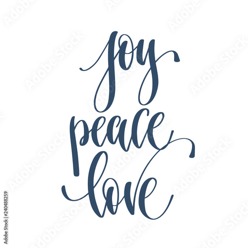 joy peace love - hand lettering inscription text to winter holid