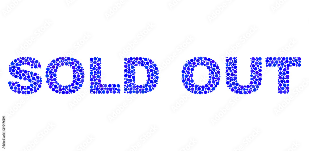 Vector dot Sold Out text isolated on a white background. Sold Out mosaic caption of circle dots in various sizes. Vector dot Sold Out text isolated on a white background. Sold Out mosaic caption of circle dots in various sizes.