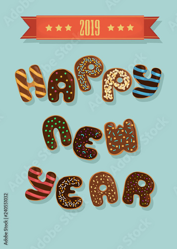 Happy New Year 2019. Artistic brown letters as chocolate donuts with cream and nuts decor. Blue background. Red banner with yellow stars and number. Illustration