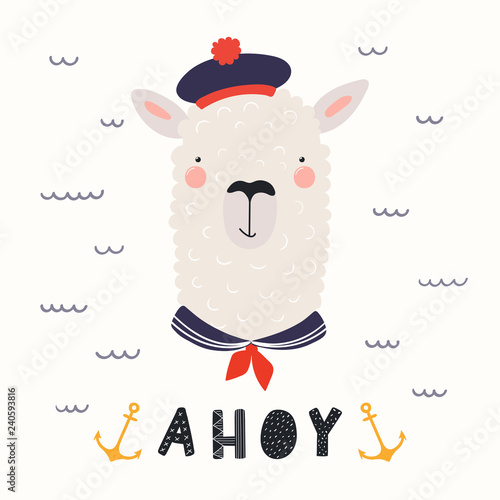 Hand drawn vector illustration with funny sailor llama in a hat, collar, with text Ahoy. Isolated objects on white background. Scandinavian style flat design. Concept for children print.