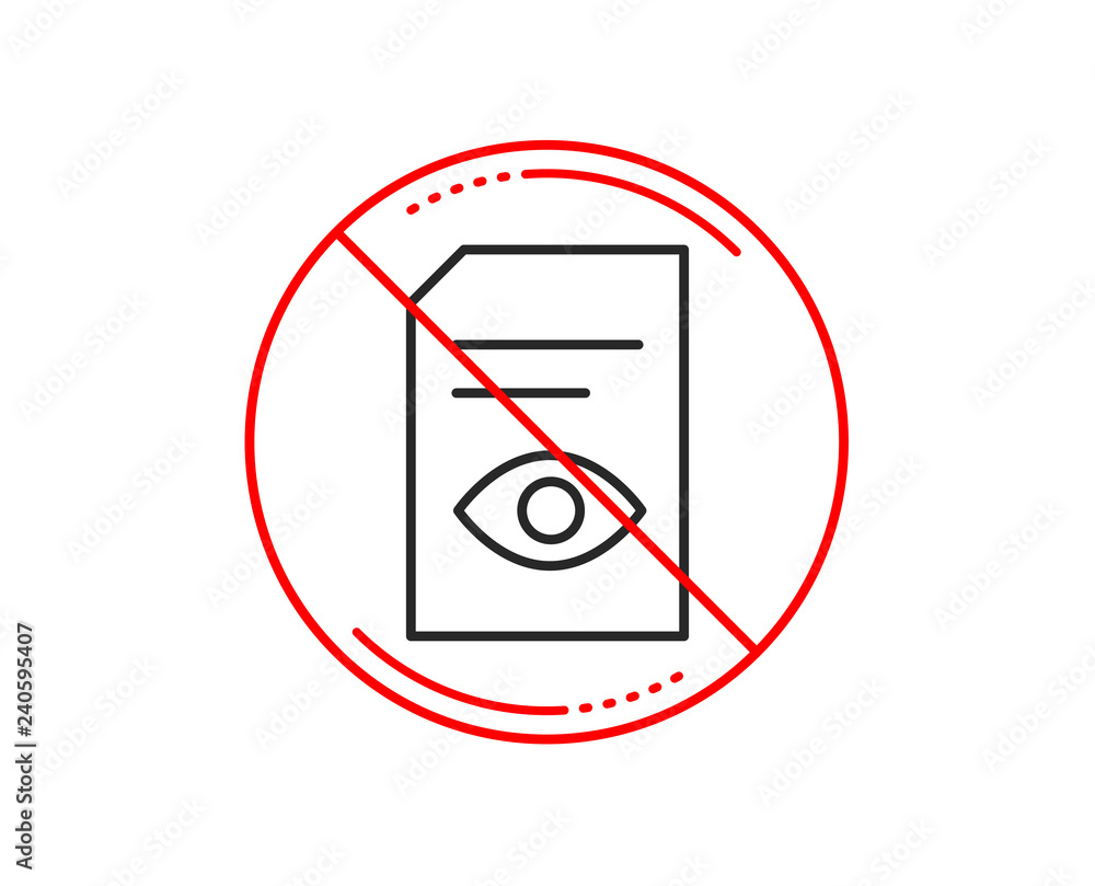 No or stop sign. View Document line icon. Open Information File sign. Paper page with Eye concept symbol. Caution prohibited ban stop symbol. No icon design. Vector No or stop sign. View Document line icon. Open Information File sign. Paper page with Eye concept symbol. Caution prohibited ban stop symbol. No icon design. Vector