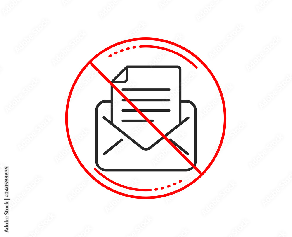 No or stop sign. Mail correspondence line icon. Read Message sign. E-mail symbol. Caution prohibited ban stop symbol. No  icon design.  Vector