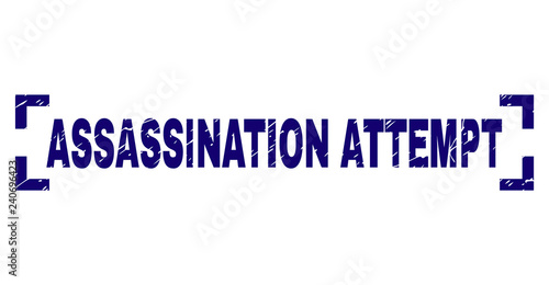 ASSASSINATION ATTEMPT label seal print with corroded texture. Text caption is placed between corners. Blue vector rubber print of ASSASSINATION ATTEMPT with corroded texture.