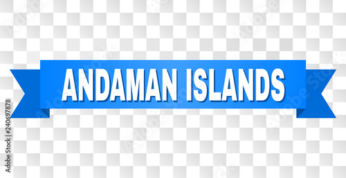 ANDAMAN ISLANDS text on a ribbon. Designed with white title and blue tape. Vector banner with ANDAMAN ISLANDS tag on a transparent background.