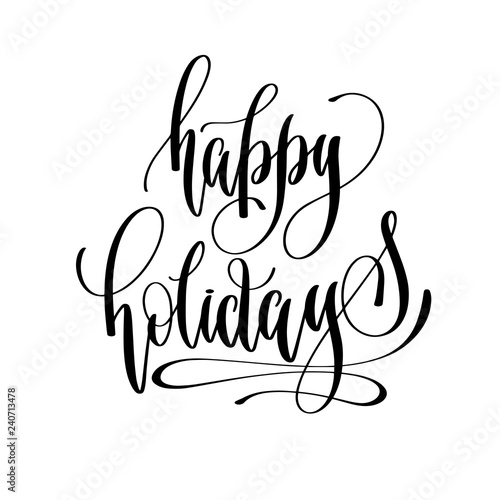happy holidays - hand lettering inscription text