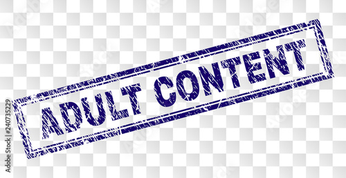 ADULT CONTENT stamp seal print with distress style and double framed rectangle shape. Stamp is placed on a transparent background. Blue vector rubber print of ADULT CONTENT label with unclean texture.